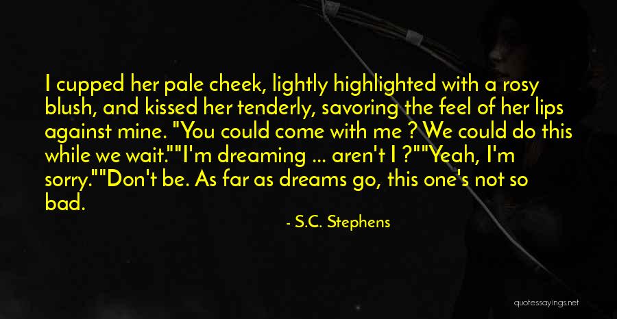 Ralya Quotes By S.C. Stephens Ralya Quotes By S.C. Stephens