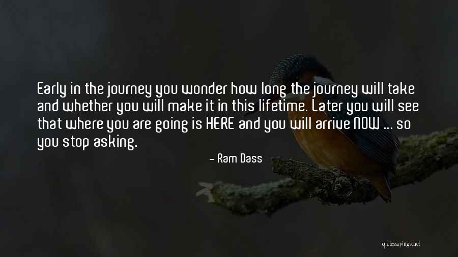 Ram Dass Be Here Now Quotes By Ram Dass Ram Dass Be Here Now Quotes By Ram Dass