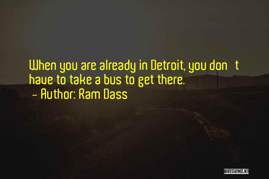 Ram Dass Quotes 1499939