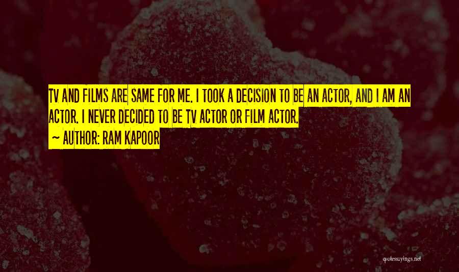 Ram Kapoor Quotes 1039085