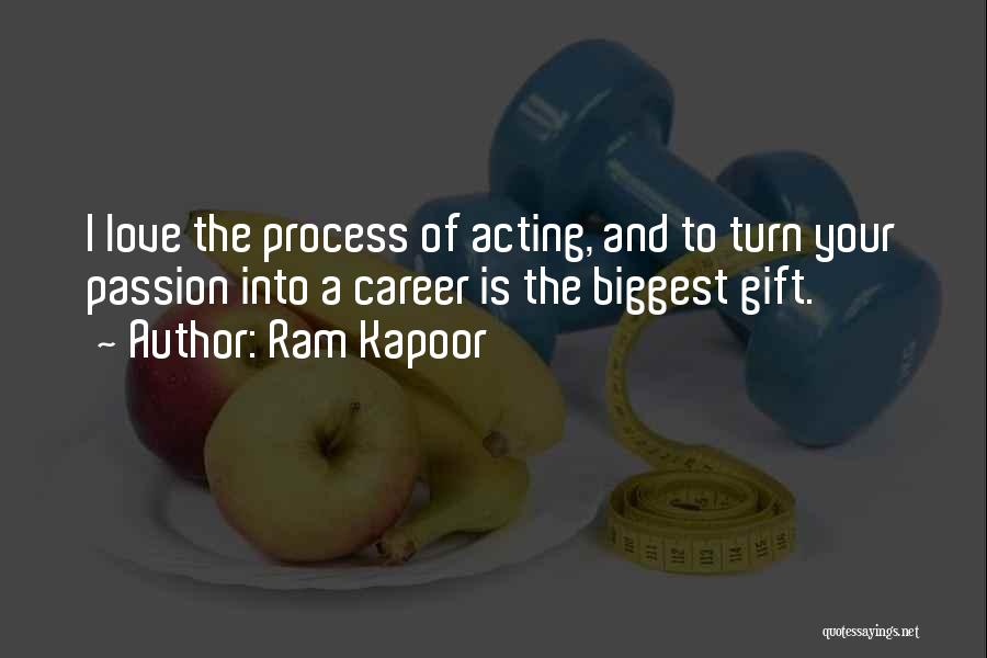 Ram Kapoor Quotes 1125686