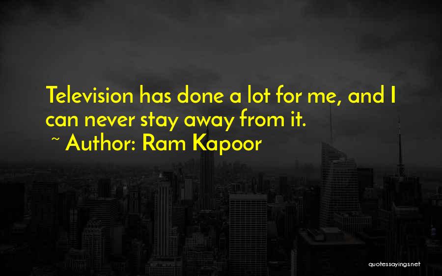 Ram Kapoor Quotes 1409461