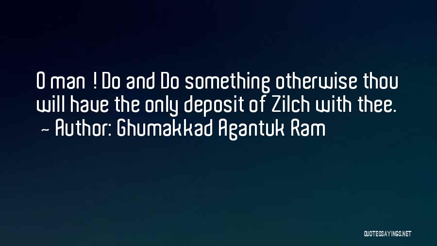 Ram Man Quotes By Ghumakkad Agantuk Ram