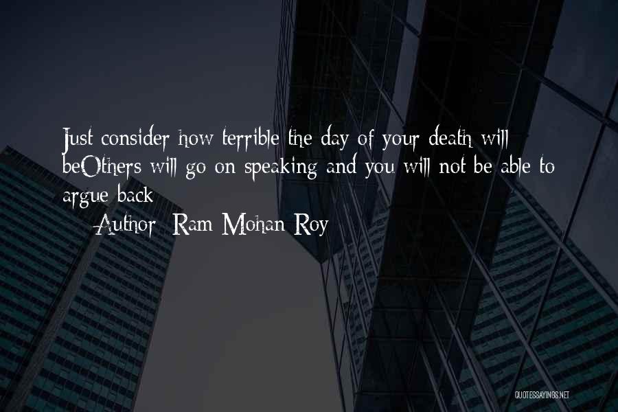 Ram Mohan Quotes By Ram Mohan Roy