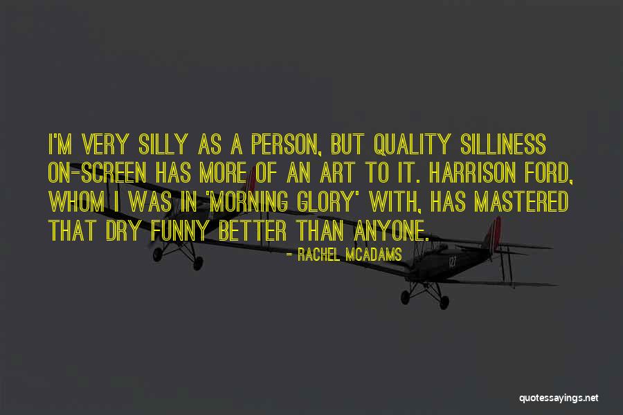 Rama Nama Hadiro Quotes By Rachel McAdams Rama Nama Hadiro Quotes By Rachel McAdams