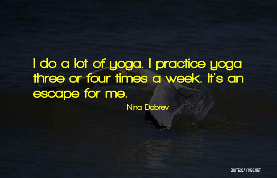 Rama Nama Payasake Quotes By Nina Dobrev Rama Nama Payasake Quotes By Nina Dobrev