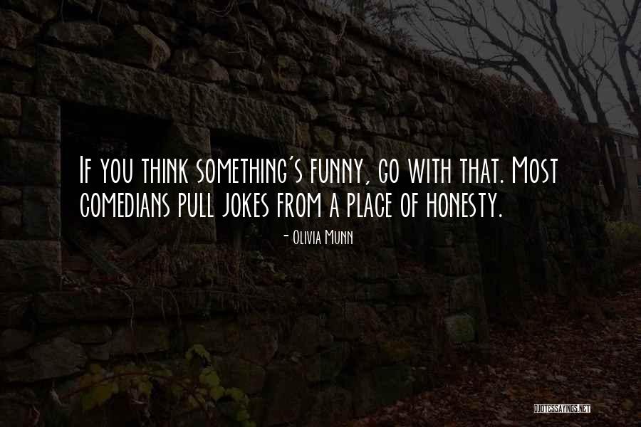 Rama Rao Quotes By Olivia Munn Rama Rao Quotes By Olivia Munn