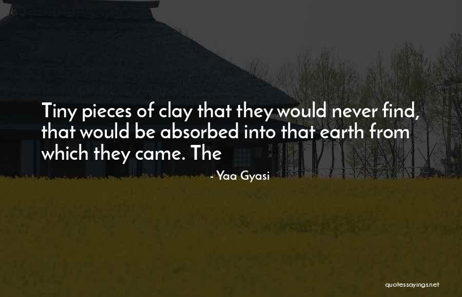 Rama Seca Dueto America Quotes By Yaa Gyasi Rama Seca Dueto America Quotes By Yaa Gyasi