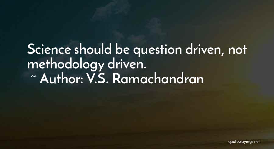 Ramachandran Quotes By V.S. Ramachandran