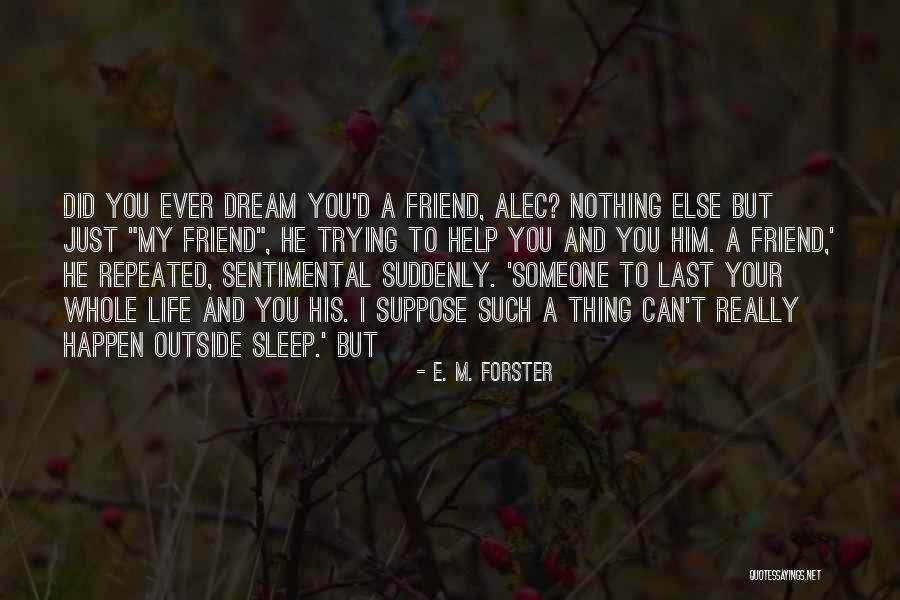Ramadani Sarah Quotes By E. M. Forster Ramadani Sarah Quotes By E. M. Forster