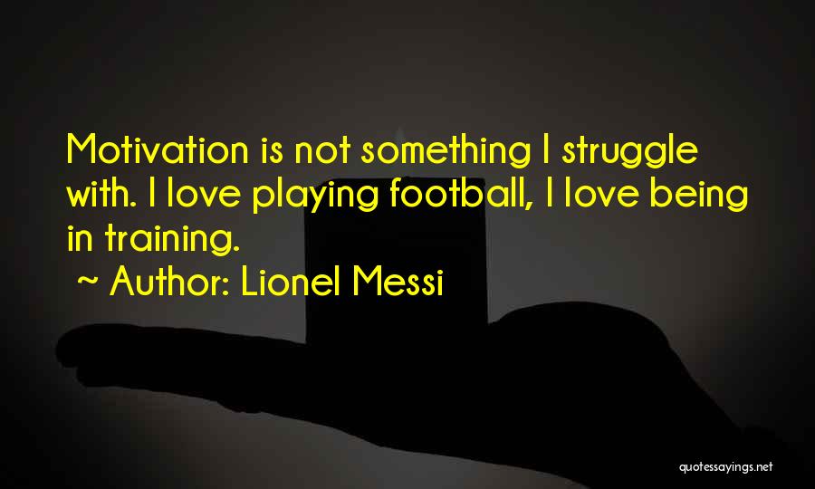 Ramadhan Terakhir Quotes By Lionel Messi