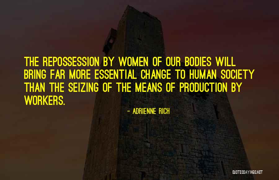 Ramaiah Bahrain Quotes By Adrienne Rich Ramaiah Bahrain Quotes By Adrienne Rich