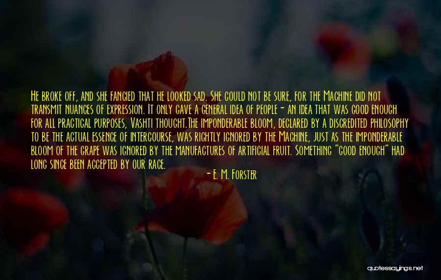 Ramakrishna Mission Quotes By E. M. Forster Ramakrishna Mission Quotes By E. M. Forster