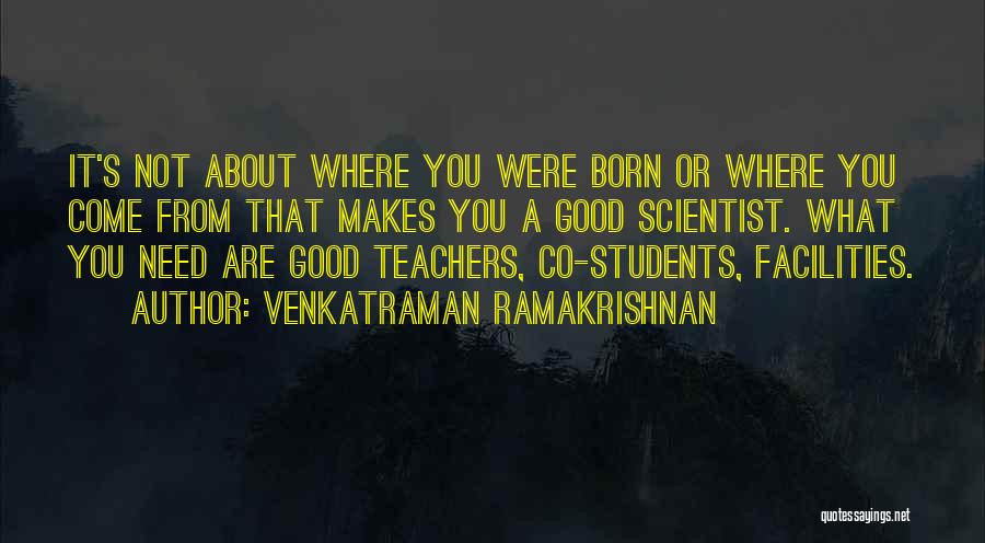 Ramakrishnan Quotes By Venkatraman Ramakrishnan