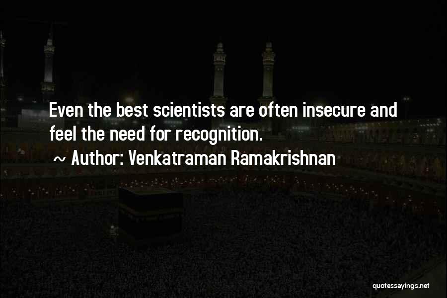 Ramakrishnan Quotes By Venkatraman Ramakrishnan