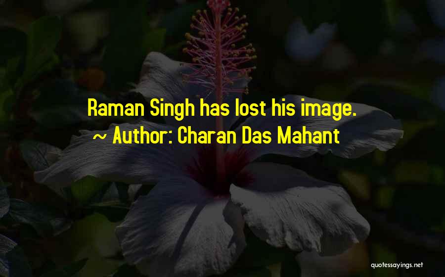 Raman Quotes By Charan Das Mahant