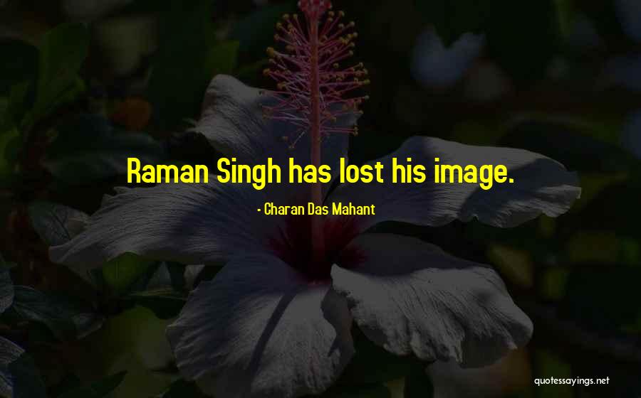 Raman Quotes By Charan Das Mahant