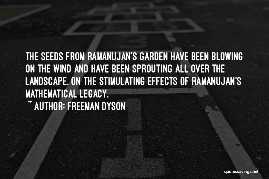 Ramanujan's Quotes By Freeman Dyson