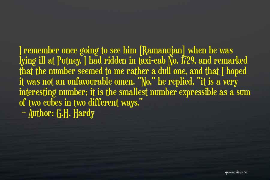 Ramanujan's Quotes By G.H. Hardy