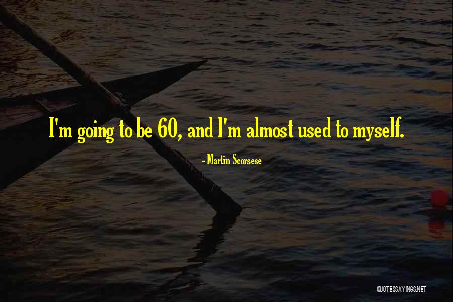 Ramaprasad Unni Quotes By Martin Scorsese Ramaprasad Unni Quotes By Martin Scorsese