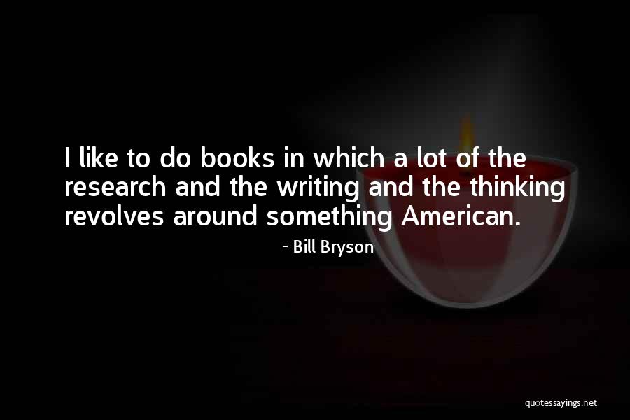 Ramas De Las Ciencias Quotes By Bill Bryson Ramas De Las Ciencias Quotes By Bill Bryson