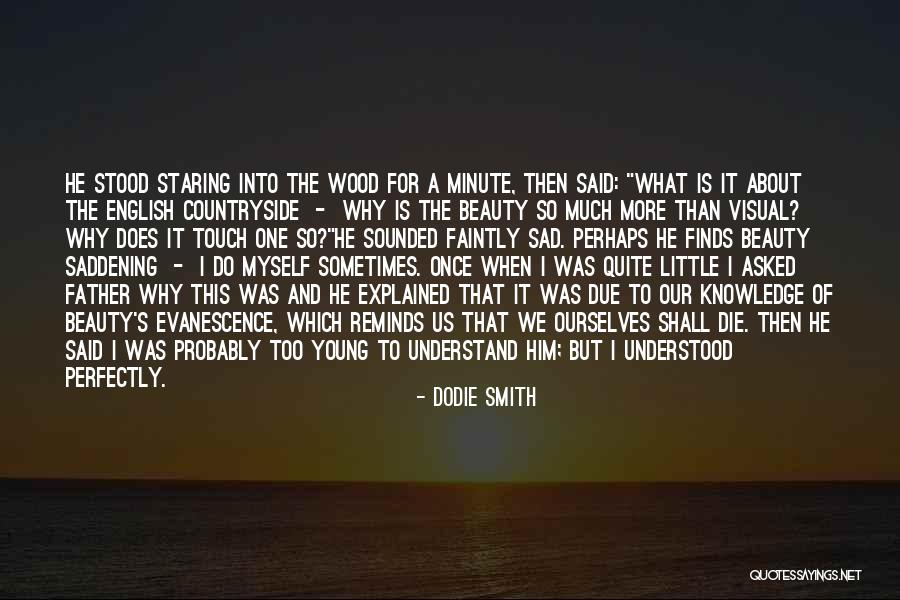 Ramasia International Manpower Quotes By Dodie Smith Ramasia International Manpower Quotes By Dodie Smith