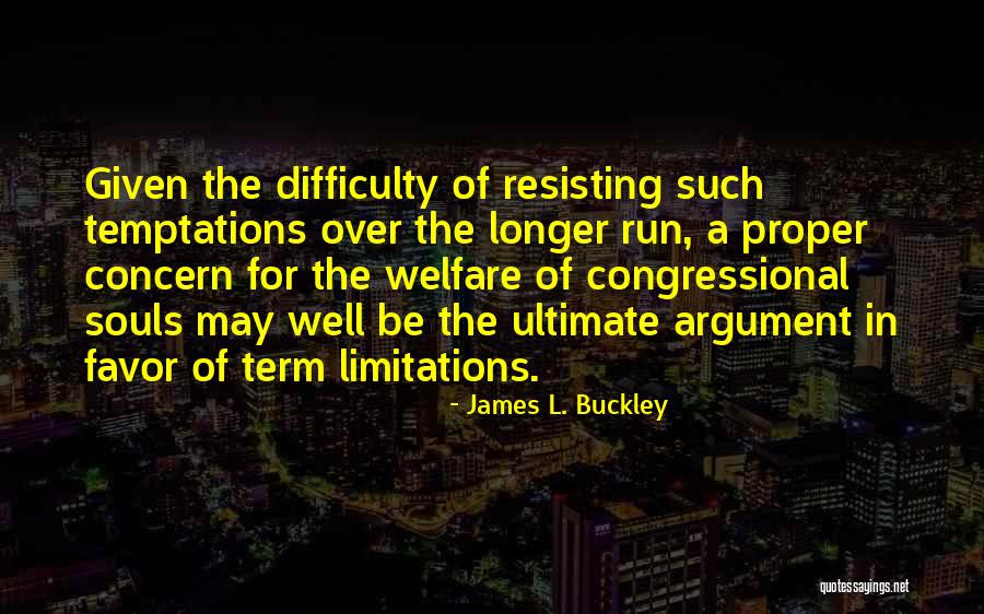 Ramasser A La Quotes By James L. Buckley Ramasser A La Quotes By James L. Buckley
