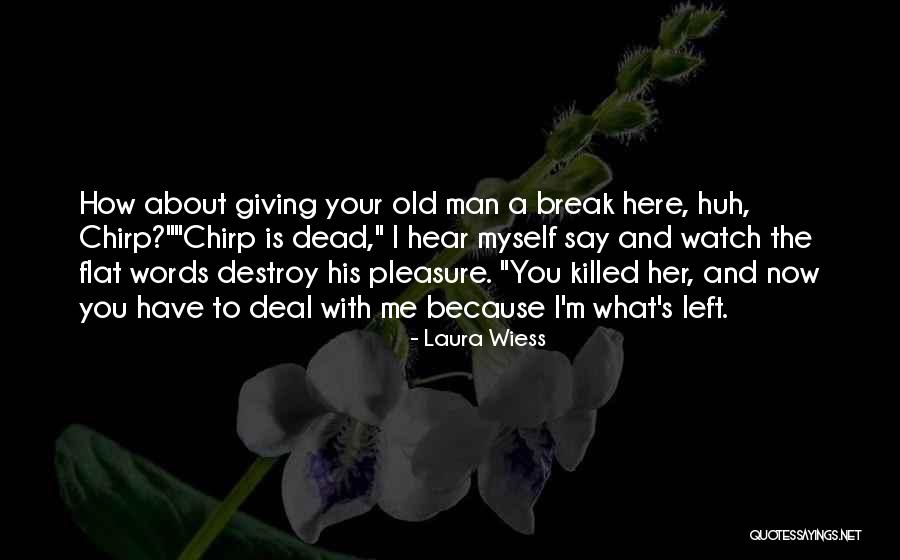 Ramasser A La Quotes By Laura Wiess Ramasser A La Quotes By Laura Wiess