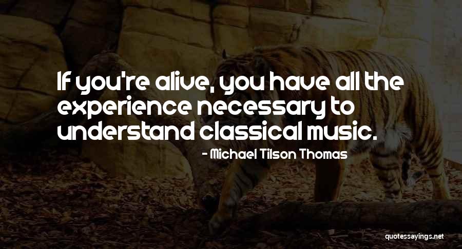 Ramasser In English Quotes By Michael Tilson Thomas Ramasser In English Quotes By Michael Tilson Thomas