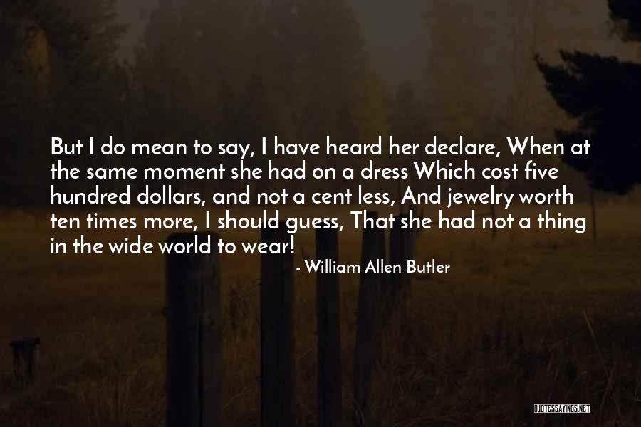 Ramatoulaye Diallo Quotes By William Allen Butler Ramatoulaye Diallo Quotes By William Allen Butler