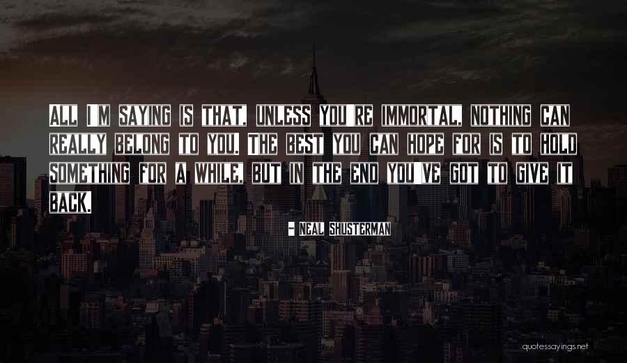 Rambaran India Quotes By Neal Shusterman Rambaran India Quotes By Neal Shusterman