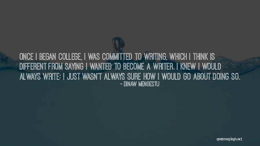 Rambis Lakers Quotes By Dinaw Mengestu Rambis Lakers Quotes By Dinaw Mengestu