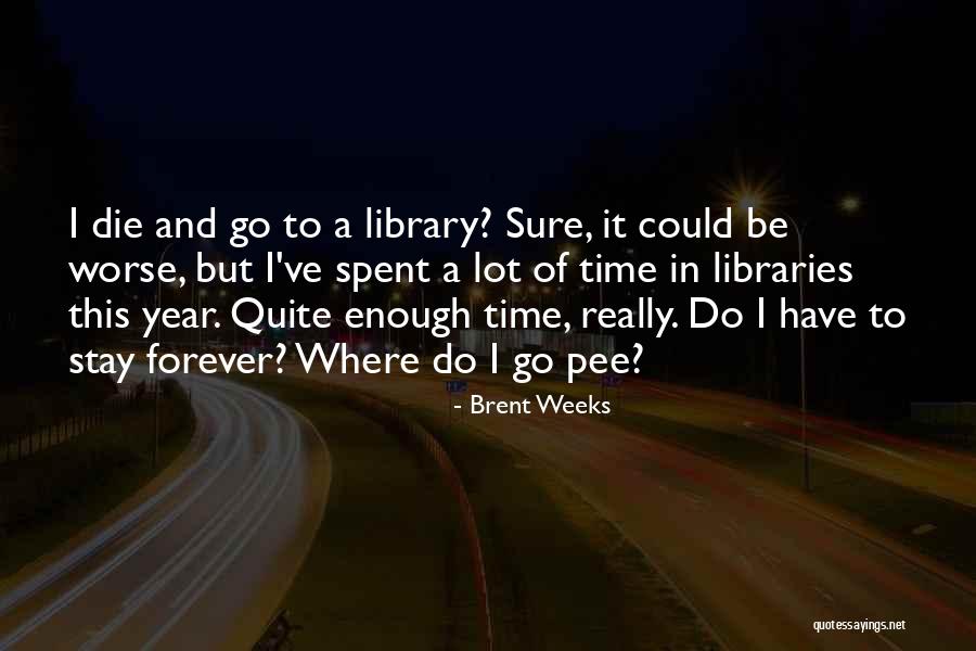 Rambles Amy Quotes By Brent Weeks Rambles Amy Quotes By Brent Weeks