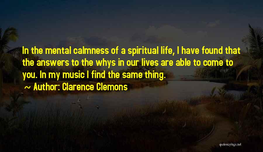 Ramblestone Quotes By Clarence Clemons