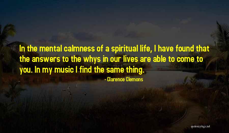 Ramblestone Quotes By Clarence Clemons