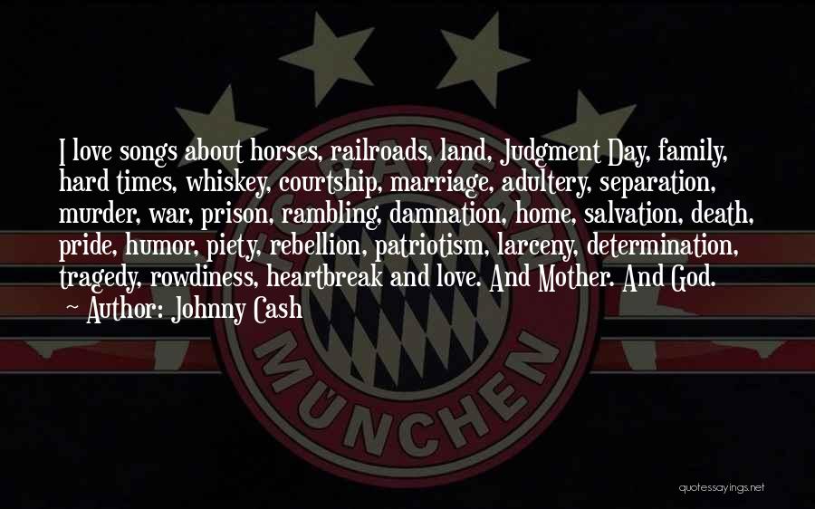 Rambling Day Quotes By Johnny Cash