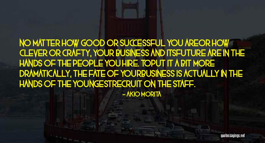 Rambling Dream Quotes By Akio Morita Rambling Dream Quotes By Akio Morita