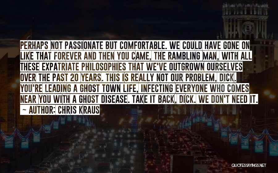 Rambling Quotes By Chris Kraus