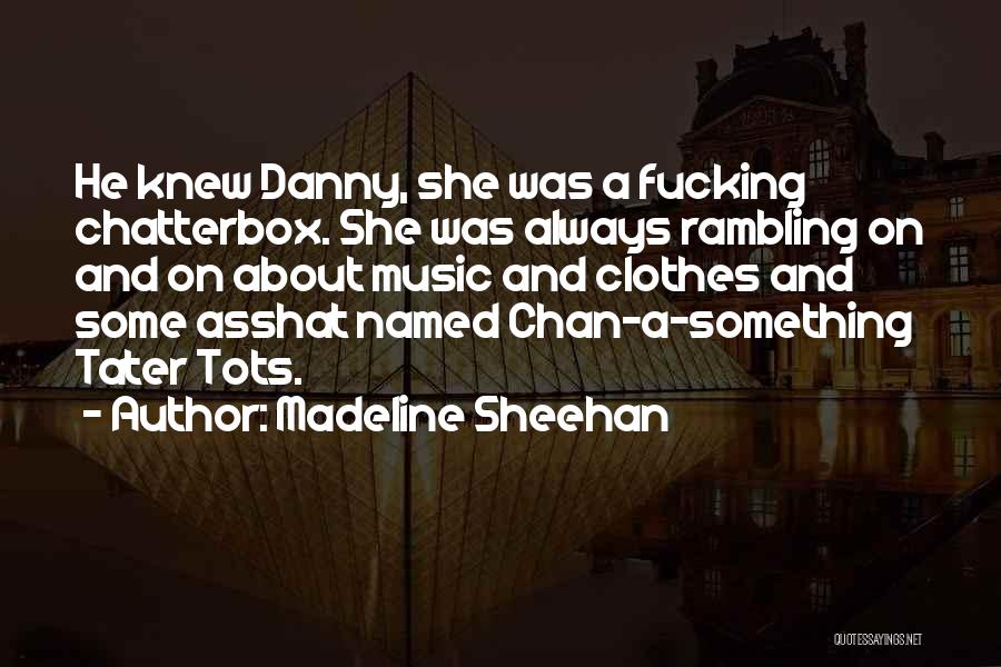 Rambling Quotes By Madeline Sheehan