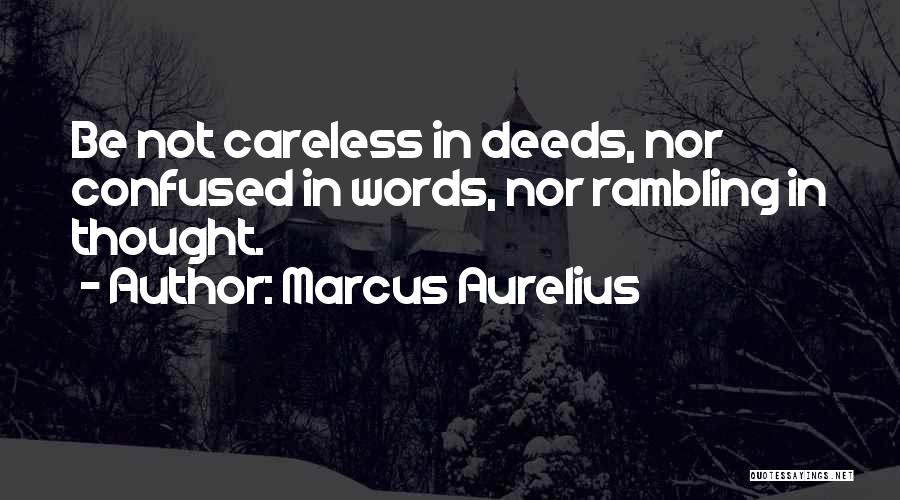 Rambling Quotes By Marcus Aurelius