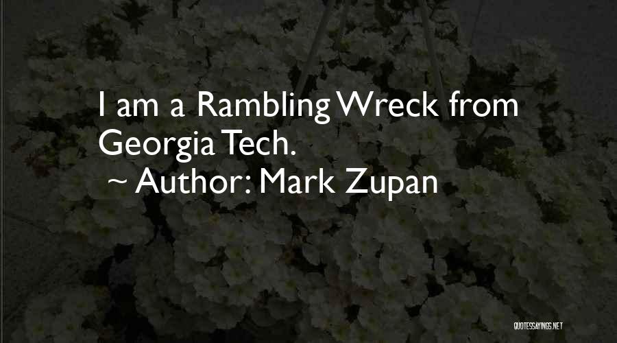 Rambling Quotes By Mark Zupan