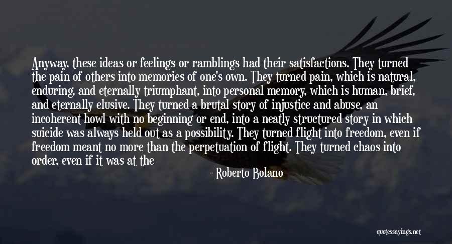 Ramblings Quotes By Roberto Bolano Ramblings Quotes By Roberto Bolano