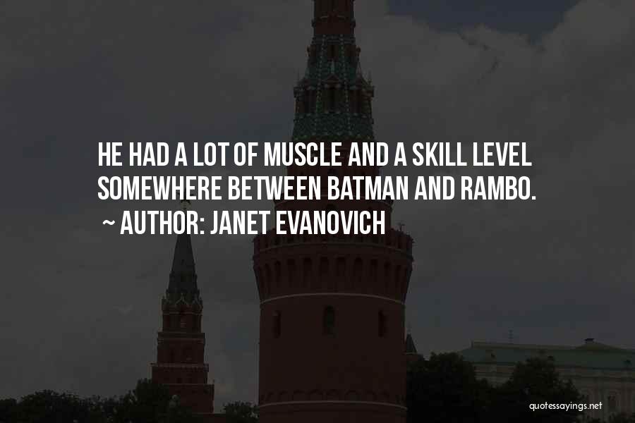 Rambo 3 Quotes By Janet Evanovich