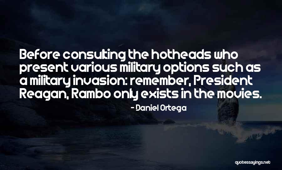 Rambo 4 Quotes By Daniel Ortega Rambo 4 Quotes By Daniel Ortega