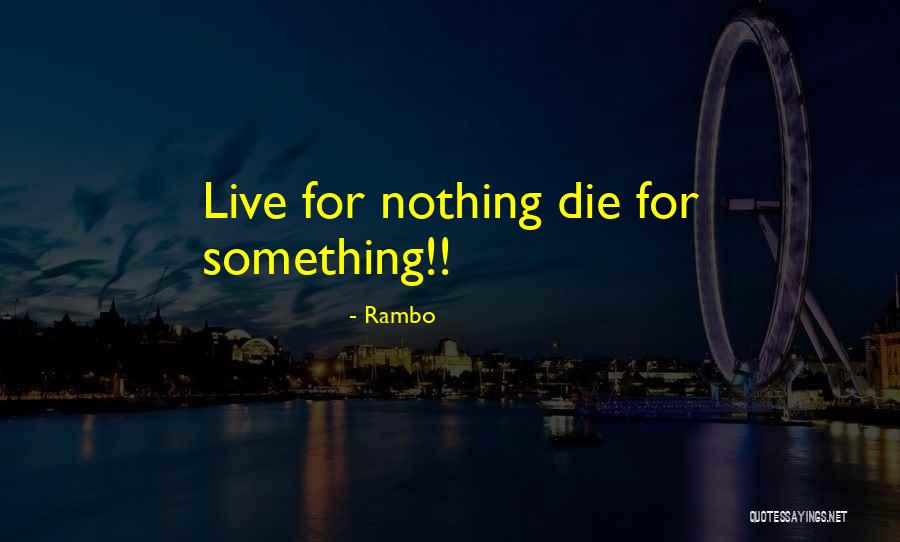 Rambo War Quotes By Rambo Rambo War Quotes By Rambo