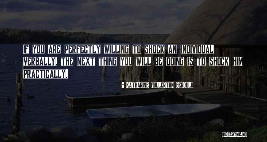 Ramdane Benferhat Quotes By Katharine Fullerton Gerould Ramdane Benferhat Quotes By Katharine Fullerton Gerould