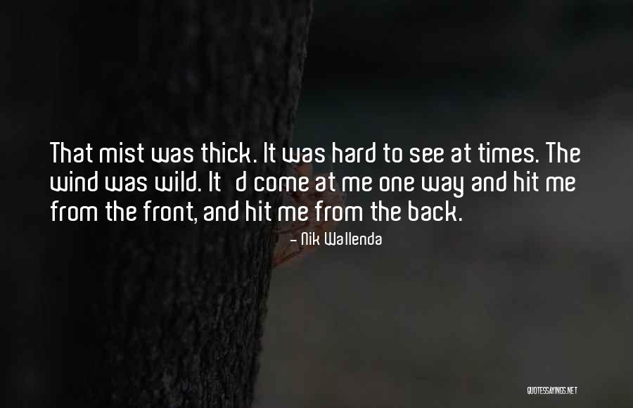 Ramdasias Quotes By Nik Wallenda Ramdasias Quotes By Nik Wallenda