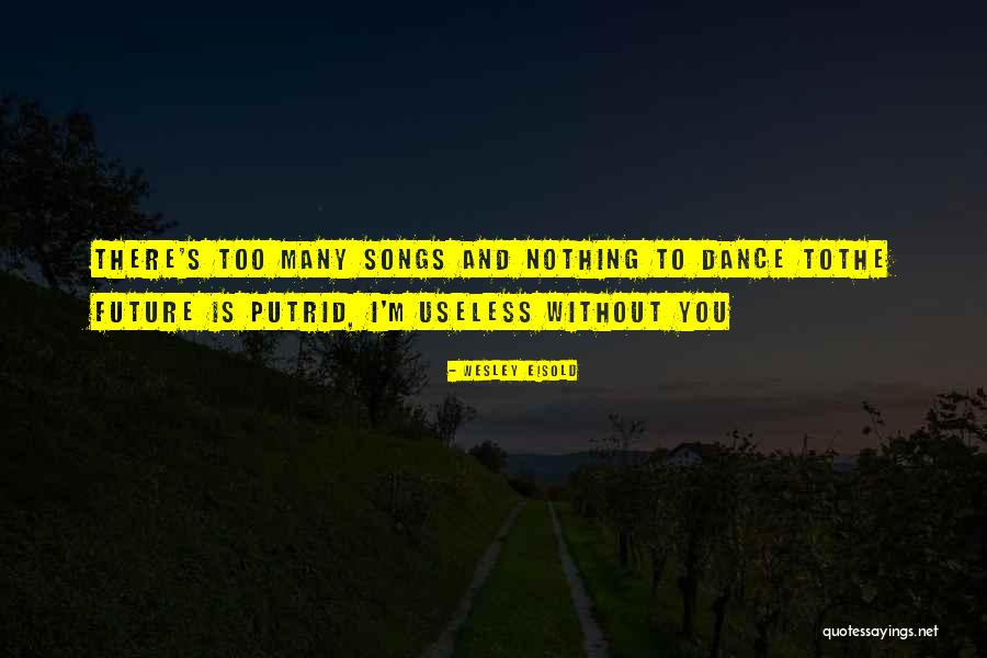 Ramendu Ghosh Quotes By Wesley Eisold Ramendu Ghosh Quotes By Wesley Eisold