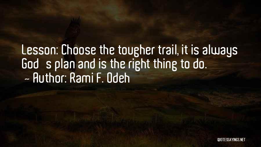 Rami F. Odeh Quotes 1740742