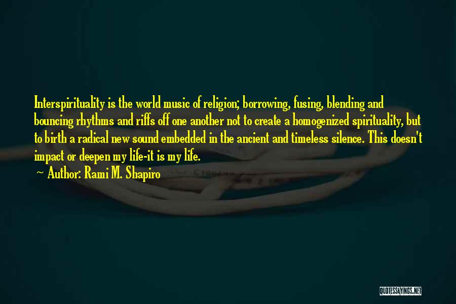 Rami M. Shapiro Quotes 1348626 Rami M. Shapiro Quotes 1348626